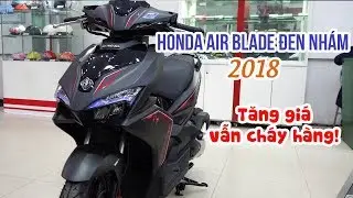 Giải m&atilde; Honda Air Blade 2018 Đen Nh&aacute;m gi&aacute; tết tăng hơn 10 triệu vẫn ch&aacute;y h&agrave;ng!