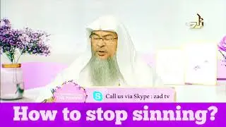 How to stop sinning? | Sheikh Assim Al Hakeem