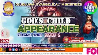 GOD'S CHILD APPEARANCE SERIES 2 BY PROPHET D.A. OJUOLUWA 