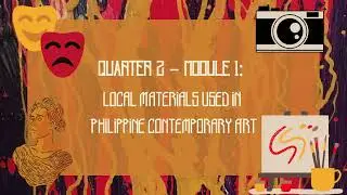 QUARTER 2-MODULE 1 (LOCAL MATERIALS USED IN PHILIPPINE CONTEMPORARY ART)