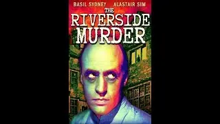 The Riverside Murder (1935) 6.0/10 - FULL Movie -  Basil Sydney, Judy Gunn, Zoe Davis