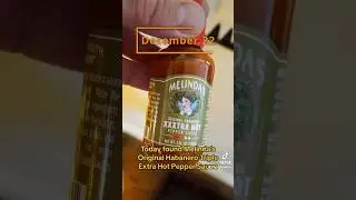 12/22 - M&aacute;s Melinda&rsquo;s! XXXtra Hot Pepper Sauce!