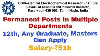 Govt Permanent Posts In CSIR New Recruitment Notification 12th, Any Graduate ₹51k #shorts #viral