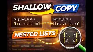 Understand Shallow Copy with Nested Lists (Easy Example)