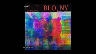 Johnny Armani x Merz x Cap716 - BLO, NY (Rowdy Rebel - New York Remix)