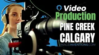 Video Production Pine Creek Calgary - Calgary Pine Creek Video Production - Call today!