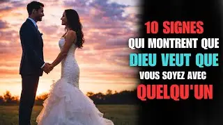 Quand Dieu dit &ldquo;c&rsquo;est la bonne personne&rdquo;, ces &eacute;v&eacute;nements suivent