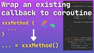 android kotlin change callback to coroutine | android callback coroutine | android suspendcoroutine