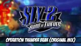 Operation Thunder Beak (Original Mix) (1HR) - Sly 2: Band of Thieves OST