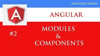 Angular 12 Tutorial 2 |  Angular Modules and Components