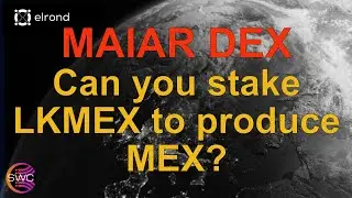 Elrond Maiar DEX Farming: как разблокировать MEX, ставя LKMEX под 49% годовых! 20211215