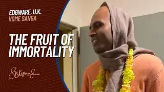 The Fruit of Immortality | Svayam Bhagavan Keshava Maharaj
