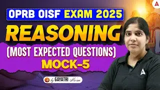 OPRB OISF CLASSES 2025 I OPRB OISF REASONING PREPARATION | BY GAYATRI MA'AM #5