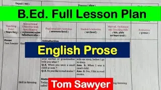BEd full macro mega lesson plan English Prose tom sawyer Micro Classes