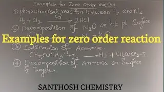Examples for zero order reaction | Chemical kinetics | @SANTHOSHCHEMISTRY 
