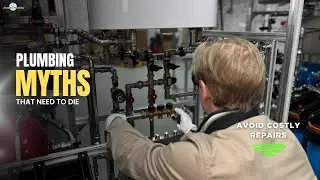 Plumbing Myths That Need to Die | Stop Believing These Plumbing Lies