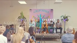 What Is Your Deepest Desire? Los Angeles Psychedelic Conference 2023: Sky-Ra