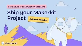 How to Deploy Makertkit on Sherpa.sh in 5 minutes