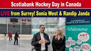 Scotiabank Hockey Day in Canada LIVE from Surrey! Sonia West & Randip Janda | Sanjha TV |