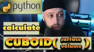 How to calculate volume & surface area of a Cuboid | Python