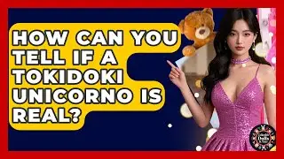 How Can You Tell If A Tokidoki Unicorno Is Real? - Collectible Dolls and Toys