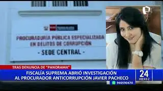 Tras denuncia de Panorama: Fiscalía Suprema abre investigación a Javier Pacheco