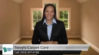 Carpet Cleaning Portland Call Us Today! 503-347-6168 Terry's Carpet Care