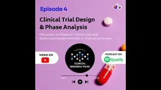 Clinical trial design and phase data analysis...