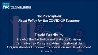 The Prescription: Fiscal Policy for the COVID-19 Economy with David Bradbury