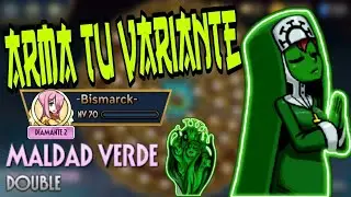 (SkullgirlsMobile) #8 Arma Tu Variante - Double Maldad Verde