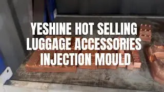 YESHINE Professional Manufacturing Luggage Accessories Injection Mould Suitcase Parts Mold