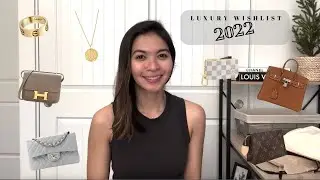 Luxury wishlist 2022