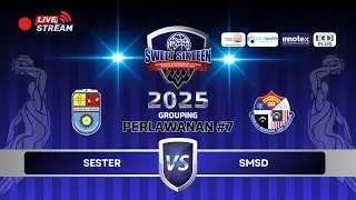 KEJOHANAN SWEET 16 2025 - SESTER vs SMSD