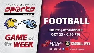 CMSportsNet Game of the Week: Liberty at Westminster Football 10-25-24