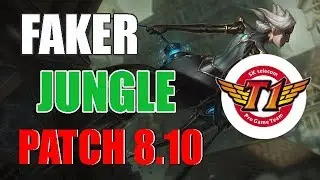 SKT T1 Faker Play Camille Jungle Patch 8.10