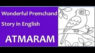 A Soulful Story - Atmaram | Hindi to English Translation | Premchand | Logical Magic