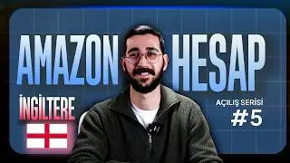 İngiltere Şirketi ile Amazon Satıcı Hesabı A&ccedil;mak! Uygulamalı Olarak Adım Adım Satıcı Hesabı A&ccedil;ılışı!