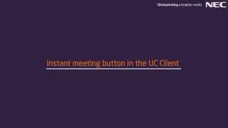 UNIVERGE 3C   How to create an instant collaboration meeting