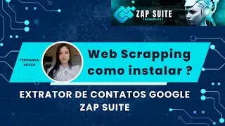 Instala&ccedil;&atilde;o Web Scrapping - passo a passo para baixar o extrator de contatos do Google da Zap Su&iacute;te
