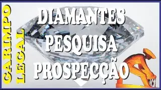 Diamante, Pesquisa e Prospecção.
