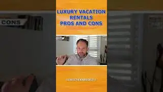 The Pros and Cons of Investing in Luxury Vacation Rental Properties
