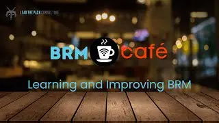 Learning and Improving BRM