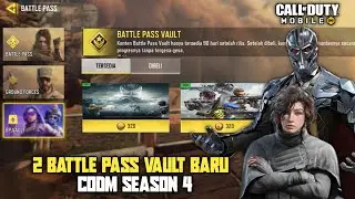 confirmed 2 battle pass vault baru codm season 4 (2025) | CODM indonesia