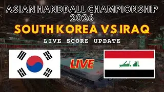 South Korea vs Iraq Live Scores | 2026 Asian Men's Handball Championship