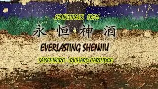 Everlasting Shenjiu Music: Saisei Intro - Richard Cartlidge