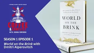 Episode 1: World on the Brink with Dmitri Alperovitch