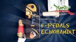F-pedals Echobandit quick demo