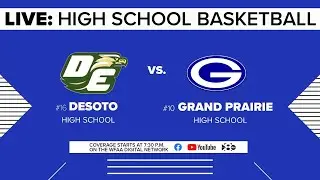 High School Basketball: Desoto vs Grand Prairie
