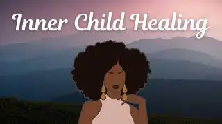 GUIDED MEDITATION: Create A Safe Space For Your Inner Child | Inner Child Healing for Black Women
