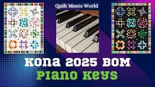 Kona 2025 Block of the Month - Piano Keys